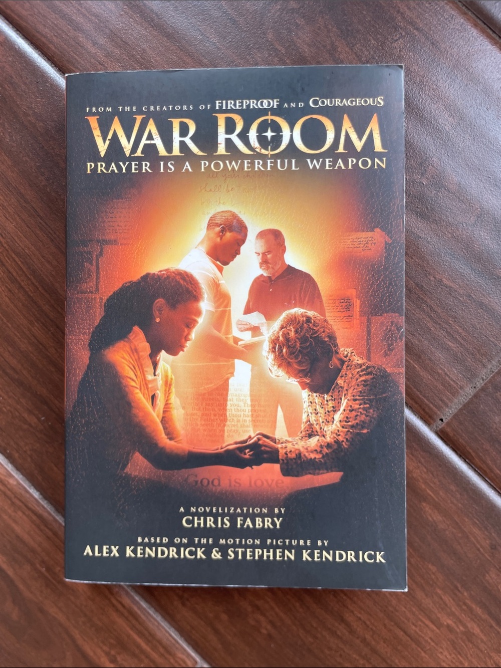 War Room: Prayer Is a Powerful Weapon - Novelization by Chris Fabry